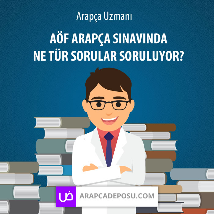 aof arapca sinavinda sorulan sorular